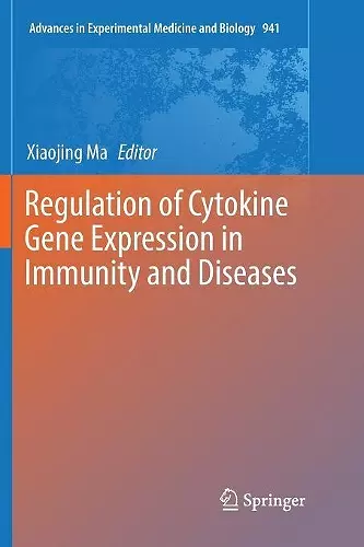 Regulation of Cytokine Gene Expression in Immunity and Diseases cover