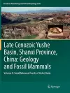 Late Cenozoic Yushe Basin, Shanxi Province, China: Geology and Fossil Mammals cover