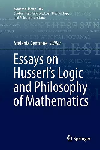 Essays on Husserl's Logic and Philosophy of Mathematics cover