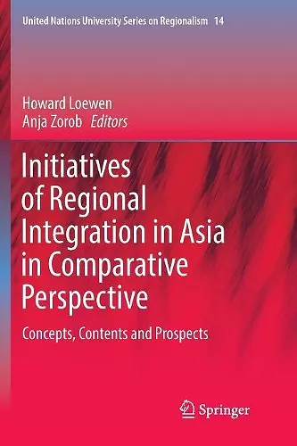 Initiatives of Regional Integration in Asia in Comparative Perspective cover