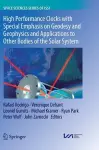 High Performance Clocks with Special Emphasis on Geodesy and Geophysics and Applications to Other Bodies of the Solar System cover