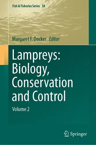 Lampreys: Biology, Conservation and Control cover