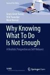 Why Knowing What To Do Is Not Enough cover