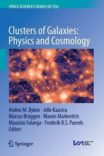 Clusters of Galaxies: Physics and Cosmology cover