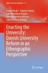 Enacting the University: Danish University Reform in an Ethnographic Perspective cover