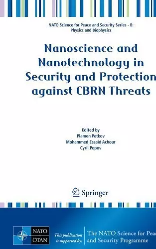 Nanoscience and Nanotechnology in Security and Protection against CBRN Threats cover