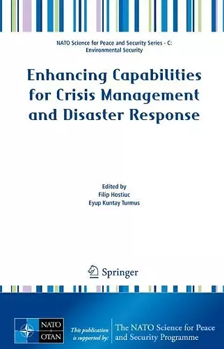 Enhancing Capabilities for Crisis Management and Disaster Response cover