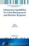 Enhancing Capabilities for Crisis Management and Disaster Response cover