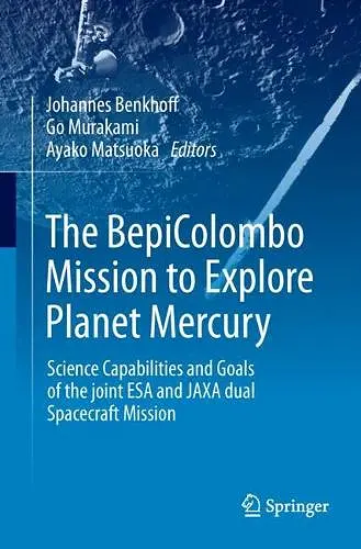 The BepiColombo Mission to Explore Planet Mercury cover