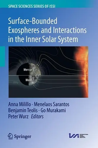 Surface-Bounded Exospheres and Interactions in the Inner Solar System cover