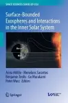 Surface-Bounded Exospheres and Interactions in the Inner Solar System cover