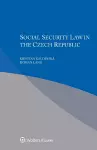 Social Security Law in Czech Republic cover