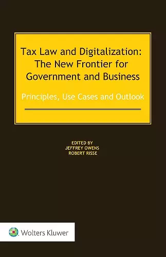 Tax Law and Digitalization: The New Frontier for Government and Business  cover