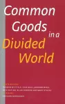 Common Goods in a Divided World cover