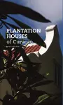 Plantation Houses of Curacao cover