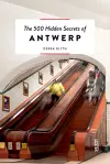 500 Hidden Secrets of Antwerp cover