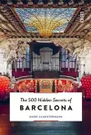 500 Hidden Secrets of Barcelona cover