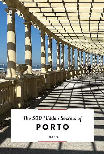 The 500 Hidden Secrets of Porto cover