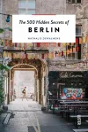The 500 Hidden Secrets of Berlin cover