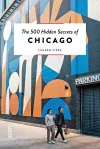 The 500 Hidden Secrets of Chicago cover