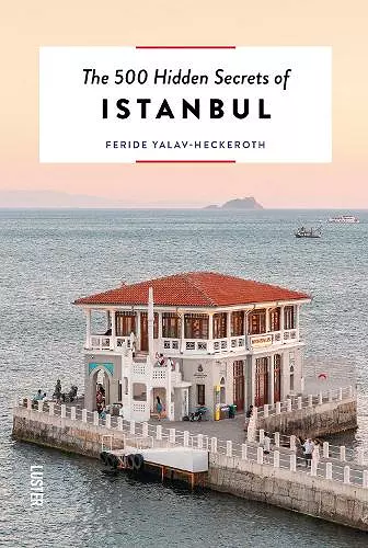 The 500 Hidden Secrets of Istanbul cover