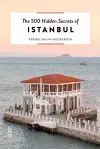 The 500 Hidden Secrets of Istanbul cover
