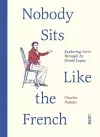 Nobody Sits Like the French cover