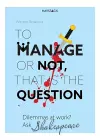 To Manage or Not, That Is the Question cover