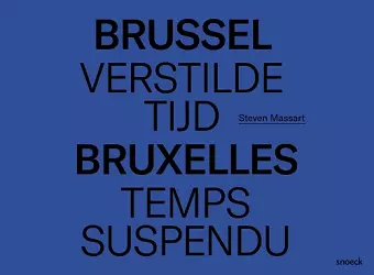 Brussel, Verstilde Tijd ‐ Bruxelles, Temps Suspendu cover