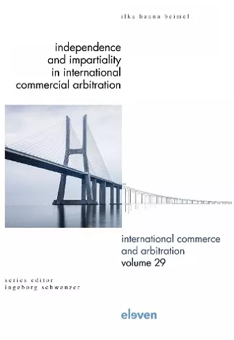 Independence and Impartiality in International Commercial Arbitration cover