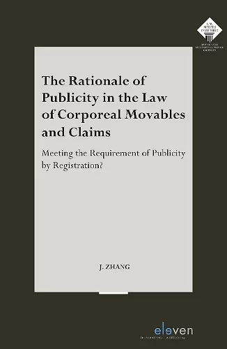 The Rationale of Publicity in the Law of Corporeal Movables and Claims cover