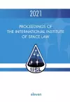Proceedings of the International Institute of Space Law 2021 cover