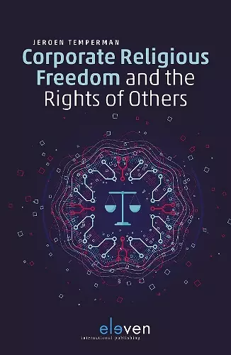 Corporate Religious Freedom and the Rights of Others cover