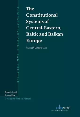 The Constitutional Systems of Central-Eastern, Baltic and Balkan Europe cover