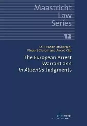 The European Arrest Warrant and In Absentia Judgments cover