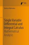 Single Variable Differential and Integral Calculus cover