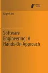 Software Engineering: A Hands-On Approach cover