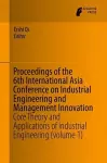 Proceedings of the 6th International Asia Conference on Industrial Engineering and Management Innovation cover
