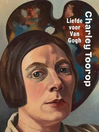 Charley Toorop: Love for Van Gogh cover