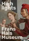 Highlights of the Frans Hals Museum cover