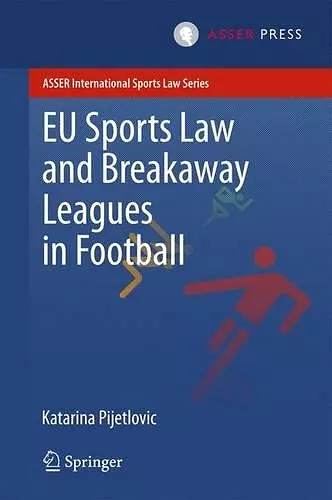 EU Sports Law and Breakaway Leagues in Football cover