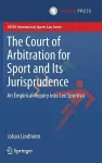 The Court of Arbitration for Sport and Its Jurisprudence cover