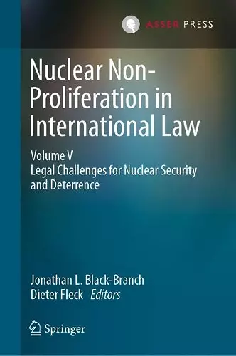 Nuclear Non-Proliferation in International Law - Volume V cover