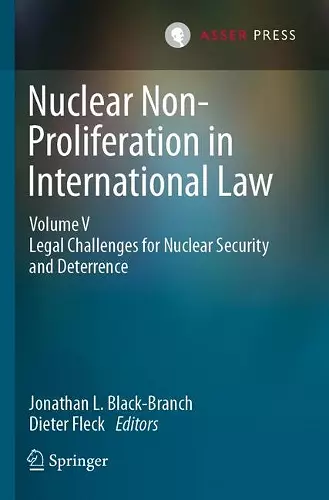 Nuclear Non-Proliferation in International Law - Volume V cover