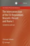 The Interconnection of the EU Regulations Brussels I Recast and Rome I cover