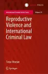 Reproductive Violence and International Criminal Law cover