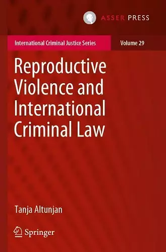 Reproductive Violence and International Criminal Law cover