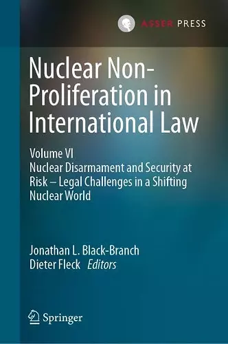 Nuclear Non-Proliferation in International Law - Volume VI cover