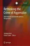 Rethinking the Crime of Aggression cover