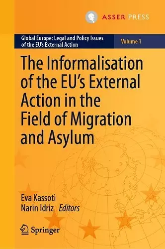 The Informalisation of the EU's External Action in the Field of Migration and Asylum cover